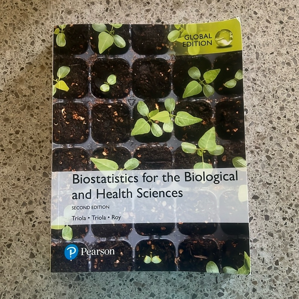 Biostatistics for the Biological and Health Sciences Second Edition Triola Roy